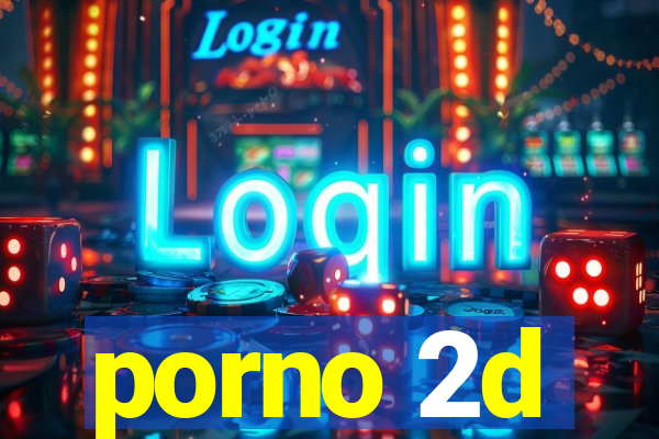 porno 2d